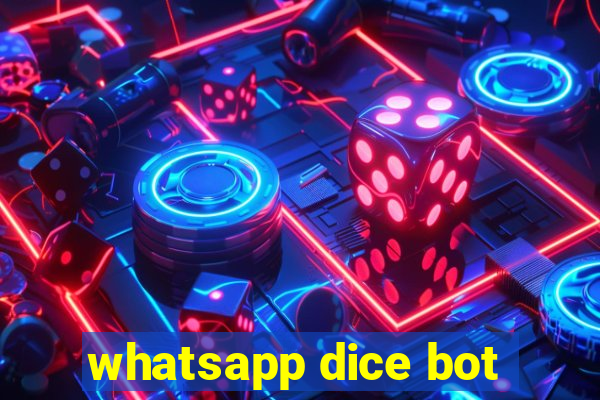 whatsapp dice bot